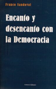 Encanto y Desencanto con la Democracia